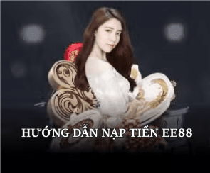 Hướng dẫn nạp tiền tại ee88